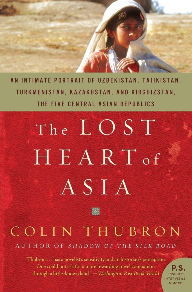 The Lost Heart of Asia (P.S.).by Thubron New