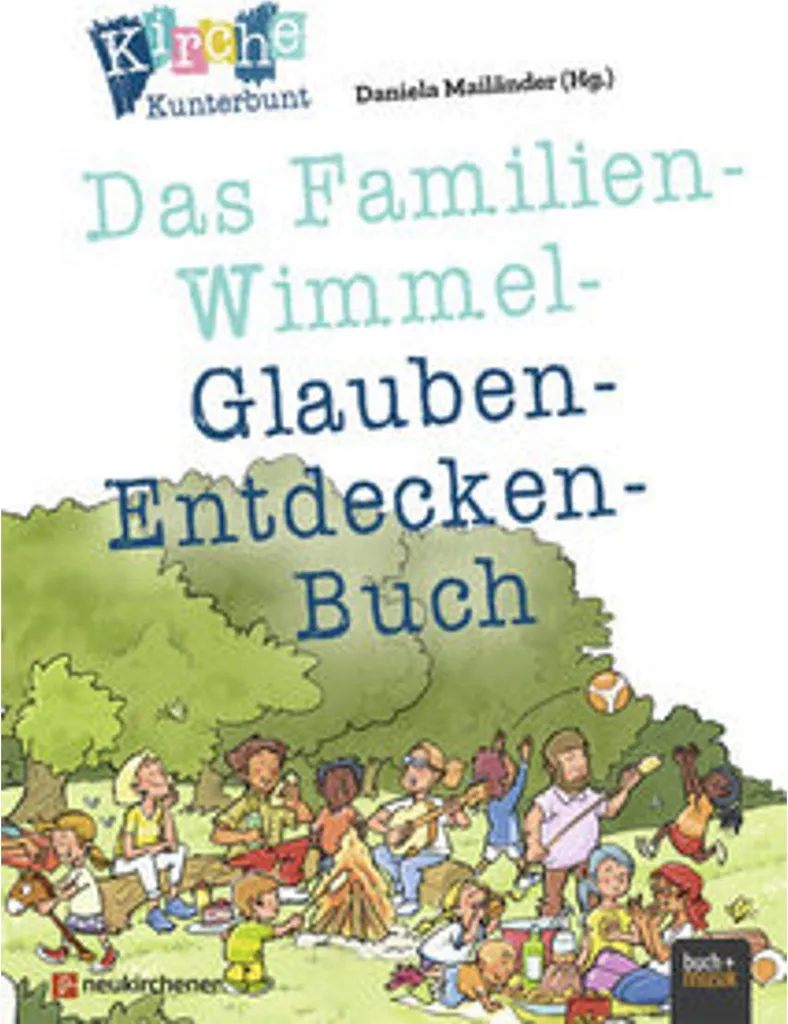 Livre Éveil à la Foi Kirche Kunterbunt pour Moments de Partage en Famille