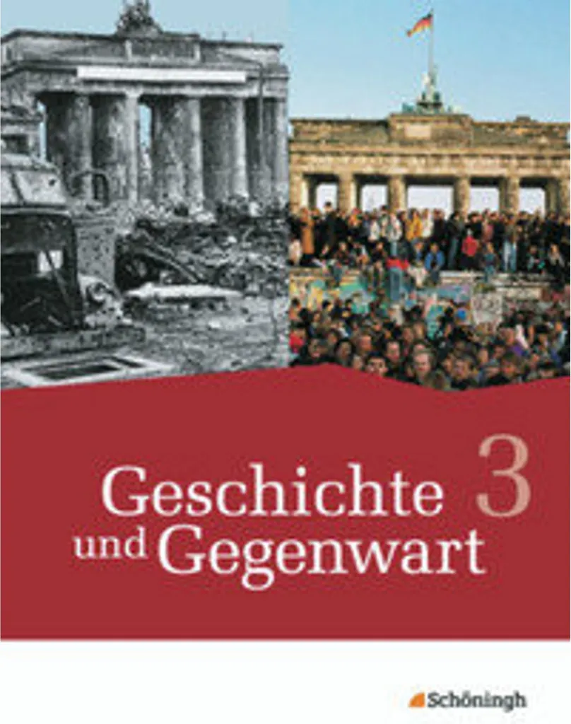 Geschichte und Gegenwart 3 Manuel Histoire Neubearbeitung NRW Moyen
