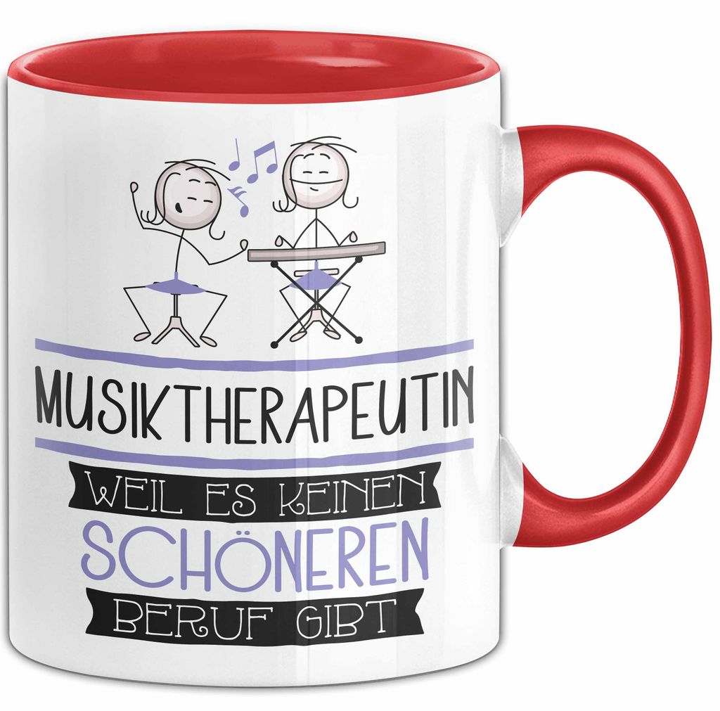 Musiktherapeutin Weil Es Keinen Schöneren Beruf Gibt Tasse Geschenk für Eine Musiktherapeutin Lustig (Rot)