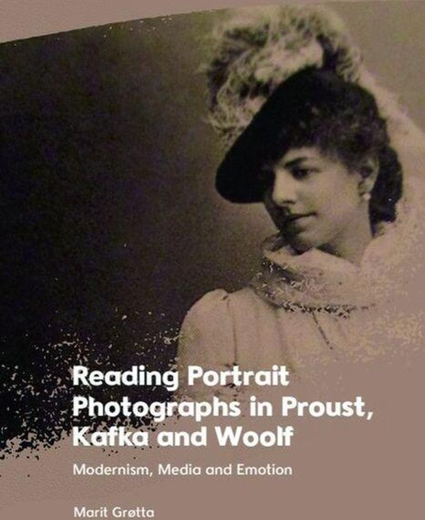 Reading Portrait Photographs in Proust, Kafka and Woolf