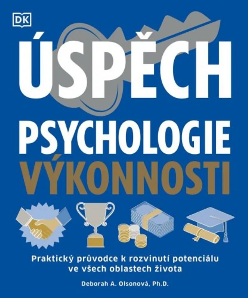 Manuel de Psychologie de la Performance : Guide Pratique Deborah A. Olson
