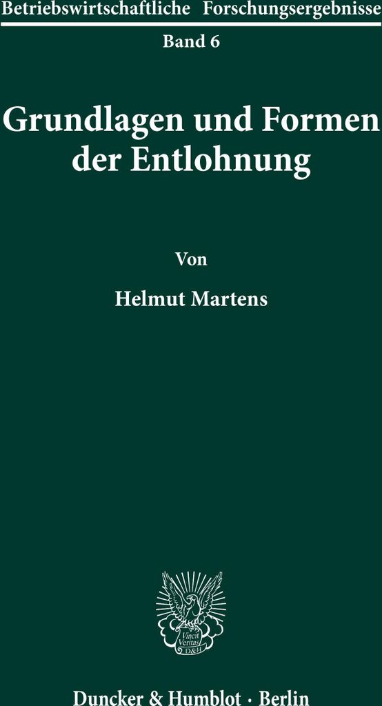 Grundlagen und Formen der Entlohnung.