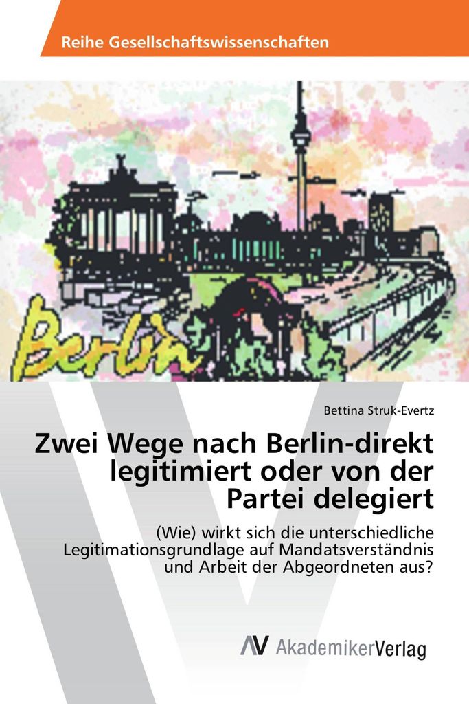 Zwei Wege nach Berlin-direkt legitimiert oder von der Partei delegiert