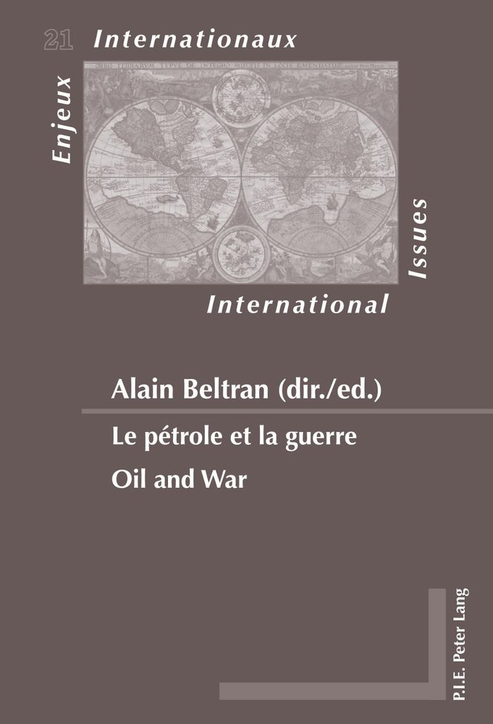 Le pétrole et la guerre. Oil and War