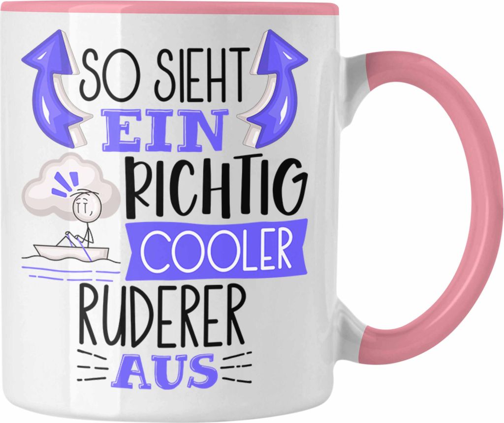 Trendation - Ruderer Tasse Geschenk So Sieht Ein RIchtig Cooler Ruderer Aus Geschenkidee Lustiger Spruch Geburtstag Becher Kaffeetasse (Rosa)