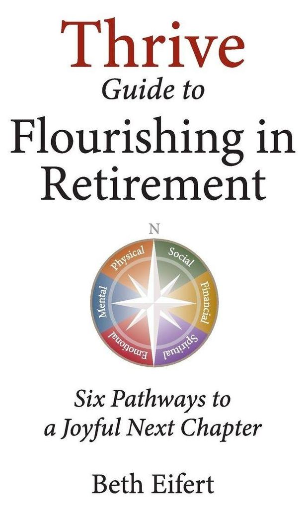Thrive Guide to Flourishing in Retirement