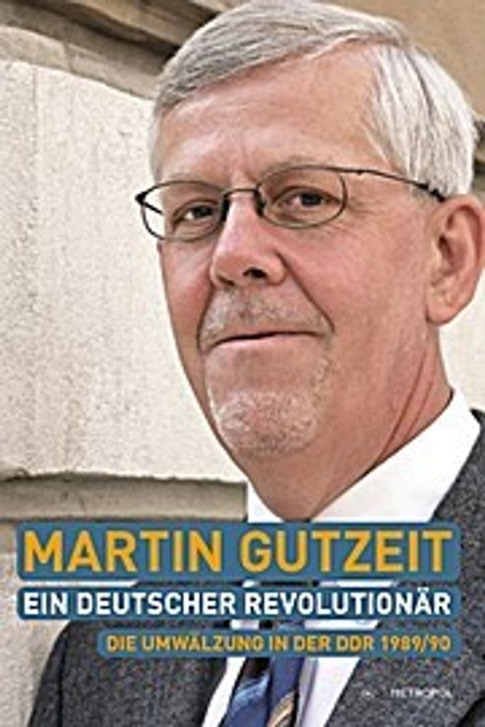 Martin Gutzeit - ein deutscher Revolutionär