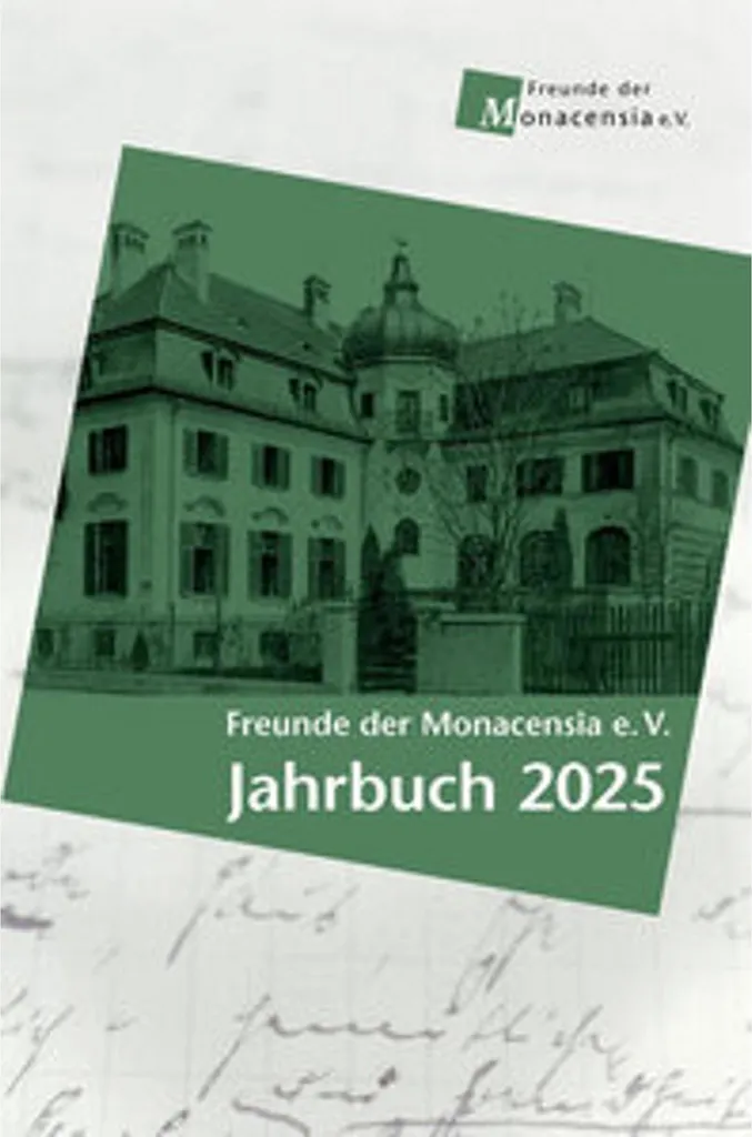 Jahrbuch 2025 Freunde der Monacensia e. V. Archives Littéraires 2025