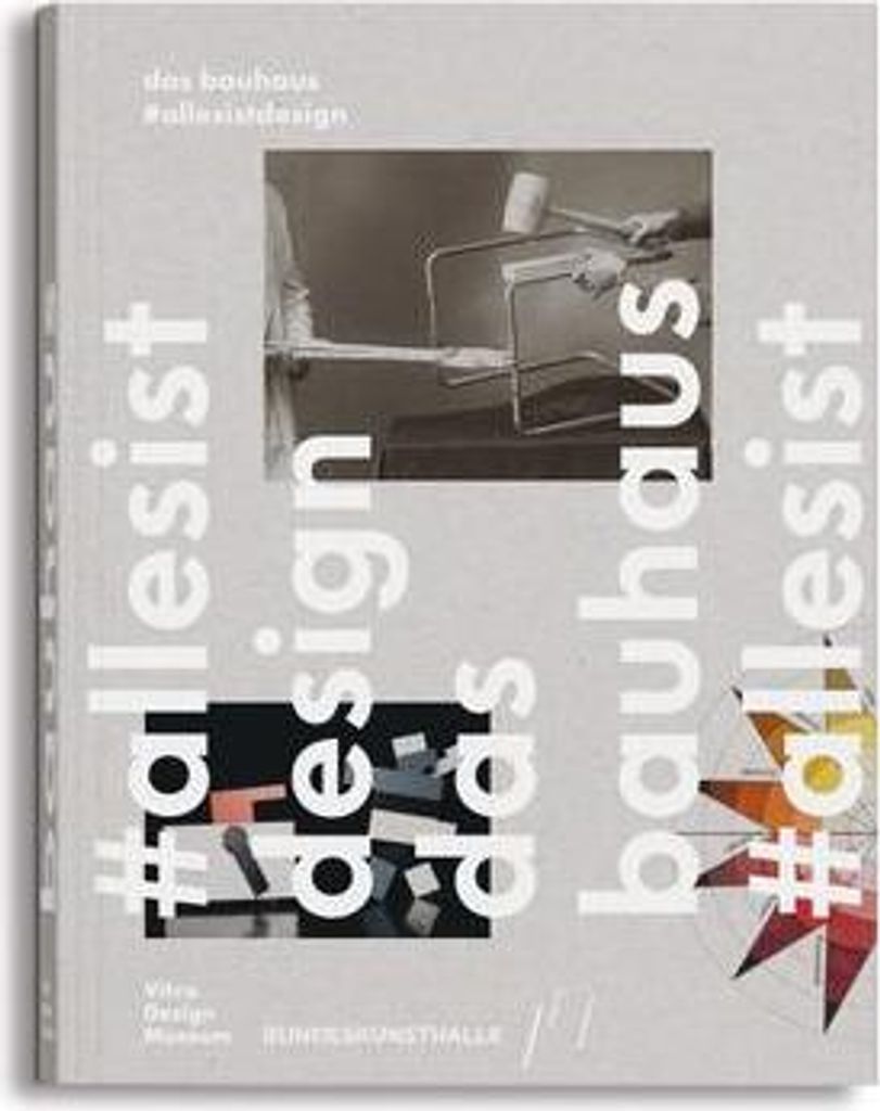 Das Bauhaus #allesistdesign