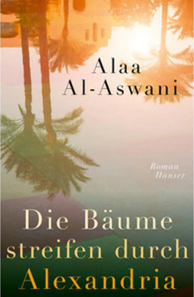 Livre d'Art et Littérature : Die Bäume streifen durch Alexandria broché
