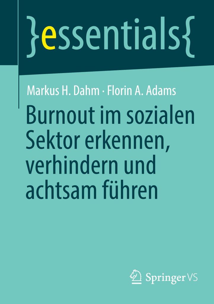 Burnout im sozialen Sektor erkennen, verhindern und achtsam führen
