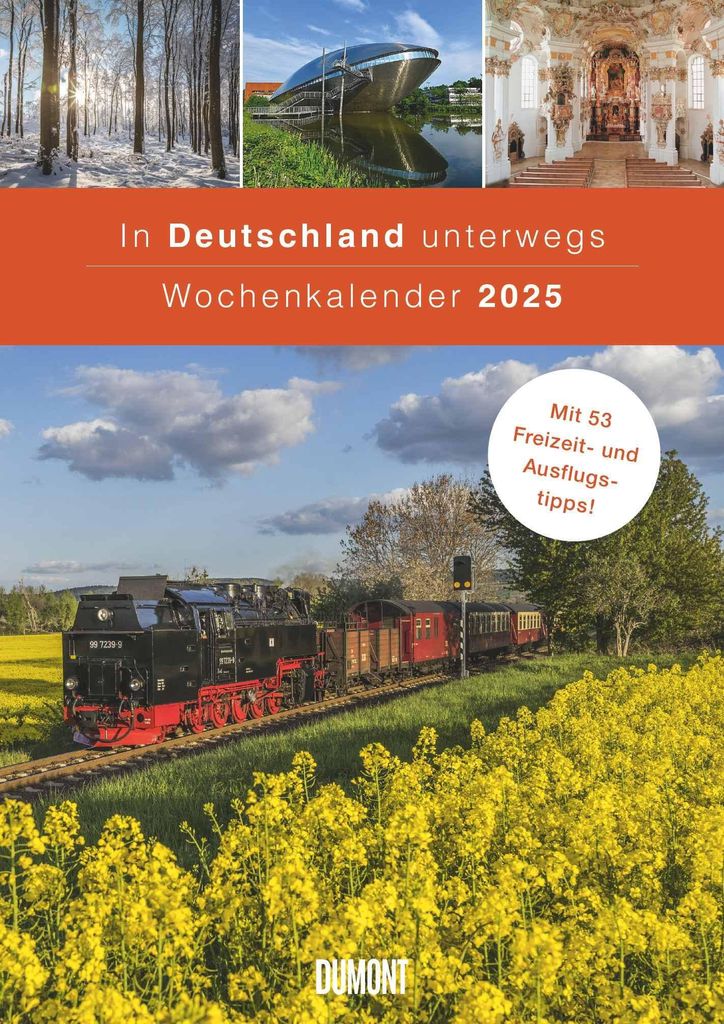 DUMONT - In Deutschland unterwegs Wochenkalender 2025, Wandkalender, 21x29,7cm, Kalender mit 53 Freizeit- und Ausflugstipps, wunderbare Fotografien...
