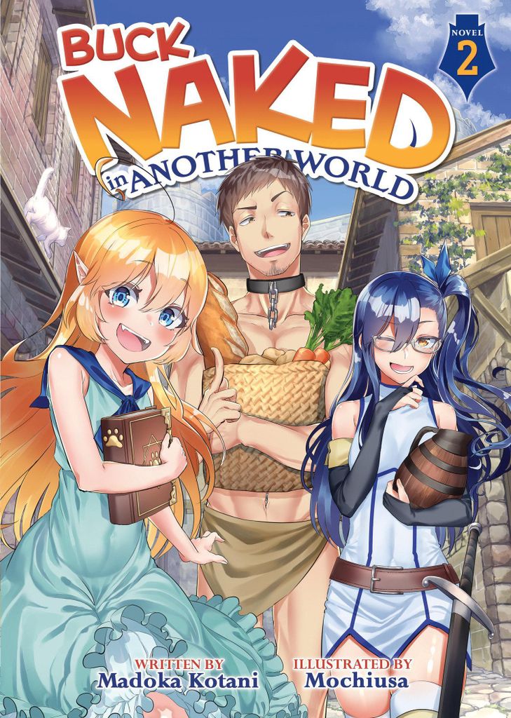 Buck Naked in einer anderen Welt (Light Novel) Vol. 2