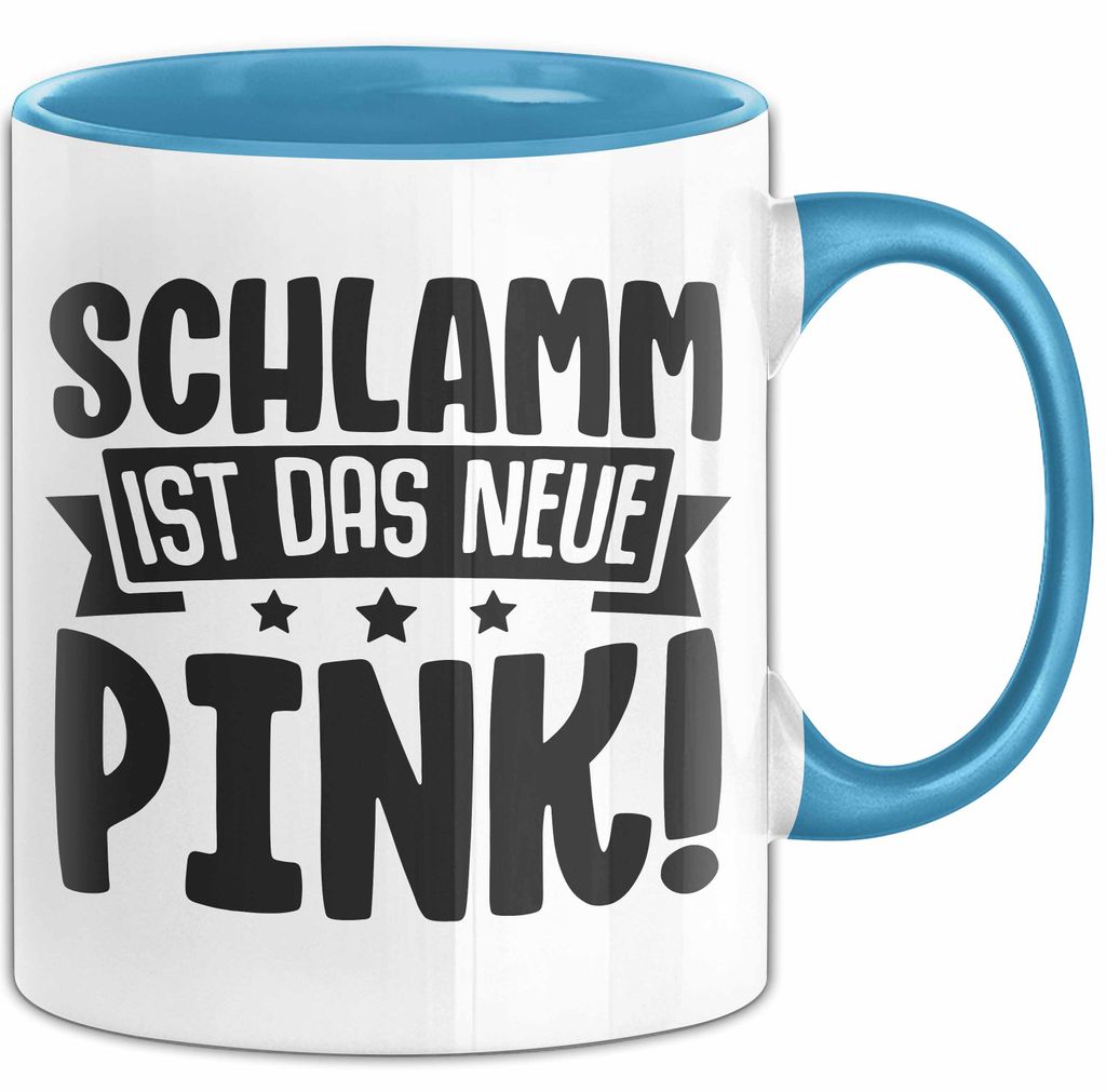 Schlamm Ist Das Neue Pink Quad Fahren Tasse Geschenkidee Frauen Mädchen Quad-Fahrerin Becher (Blau)