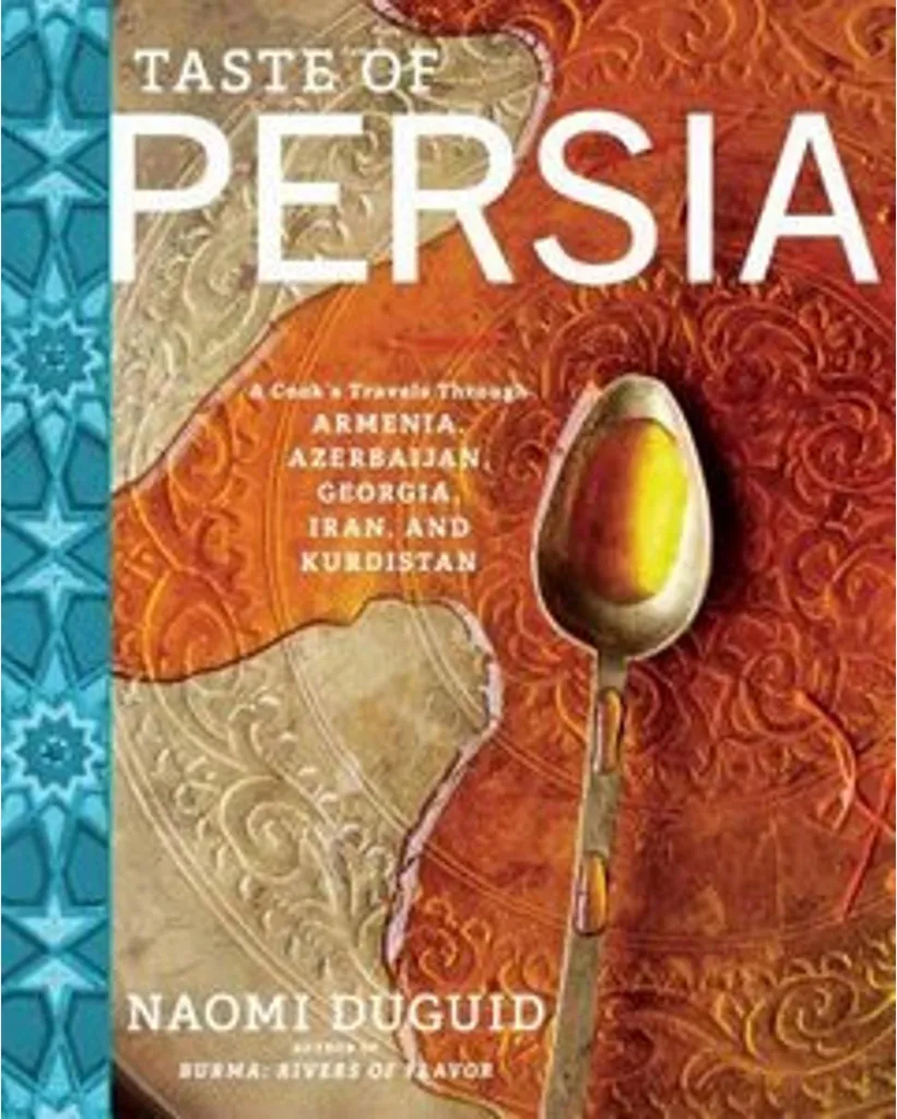 Taste of Persia Cuisine d'Iran : Recettes au Safran et à la Grenade