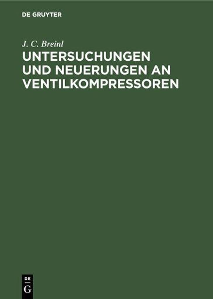 Untersuchungen und Neuerungen an Ventilkompressoren