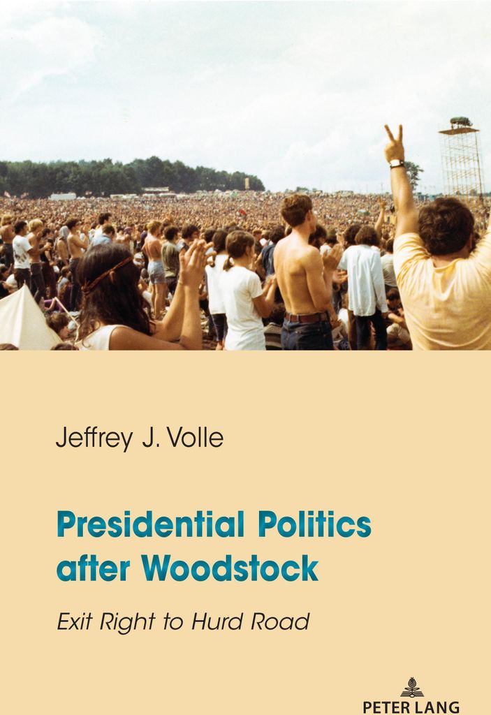 Presidential Politics after Woodstock