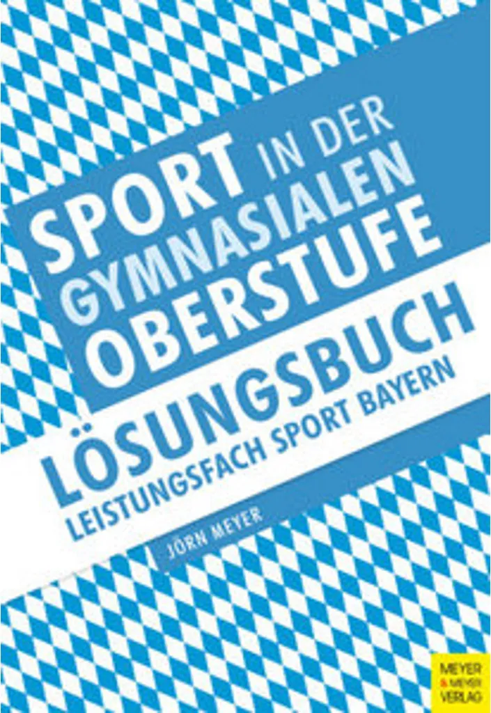 Livre de corrigés Sport au Lycée : Lösungsbuch Leistungsfach Sport Bayern
