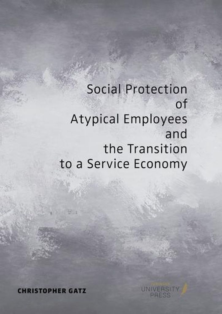 Social Protection of Atypical Employees and the Transition to a Service Economy