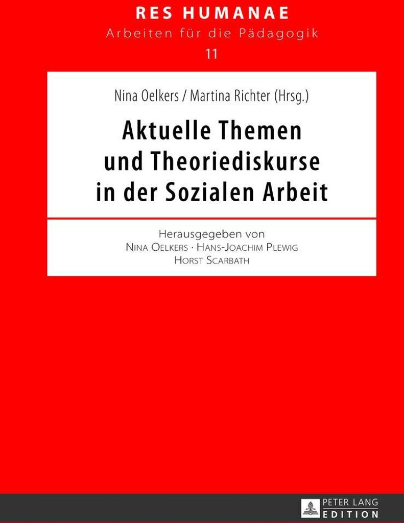 Aktuelle Themen und Theoriediskurse in der Sozialen Arbeit