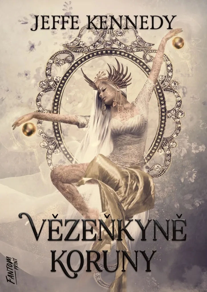 Livre Vězeňkyně koruny - Kroniky Dasnarie 1 par Kennedy Jeffe