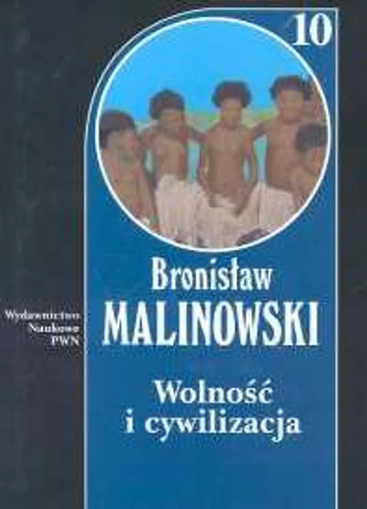 Livre de recherche polonais Wolność i cywilizacja T10 par Malinowski