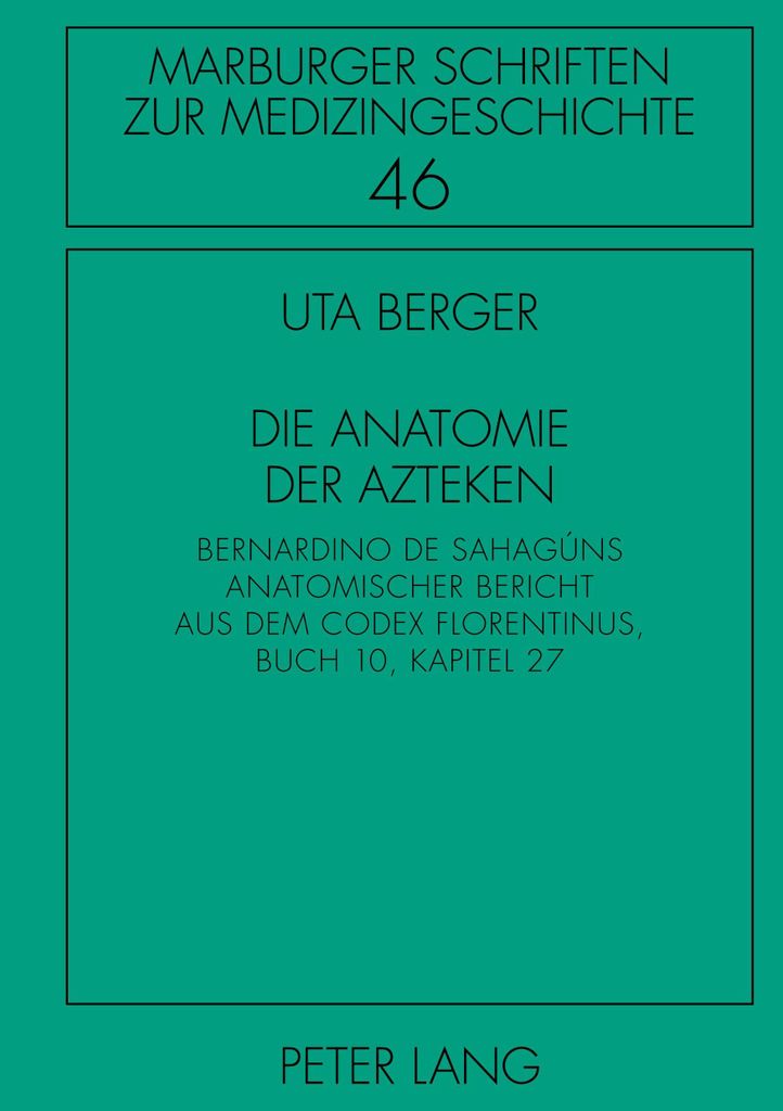 Die Anatomie der Azteken