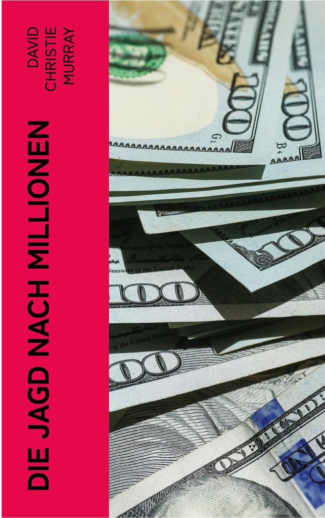 Die Jagd nach Millionen