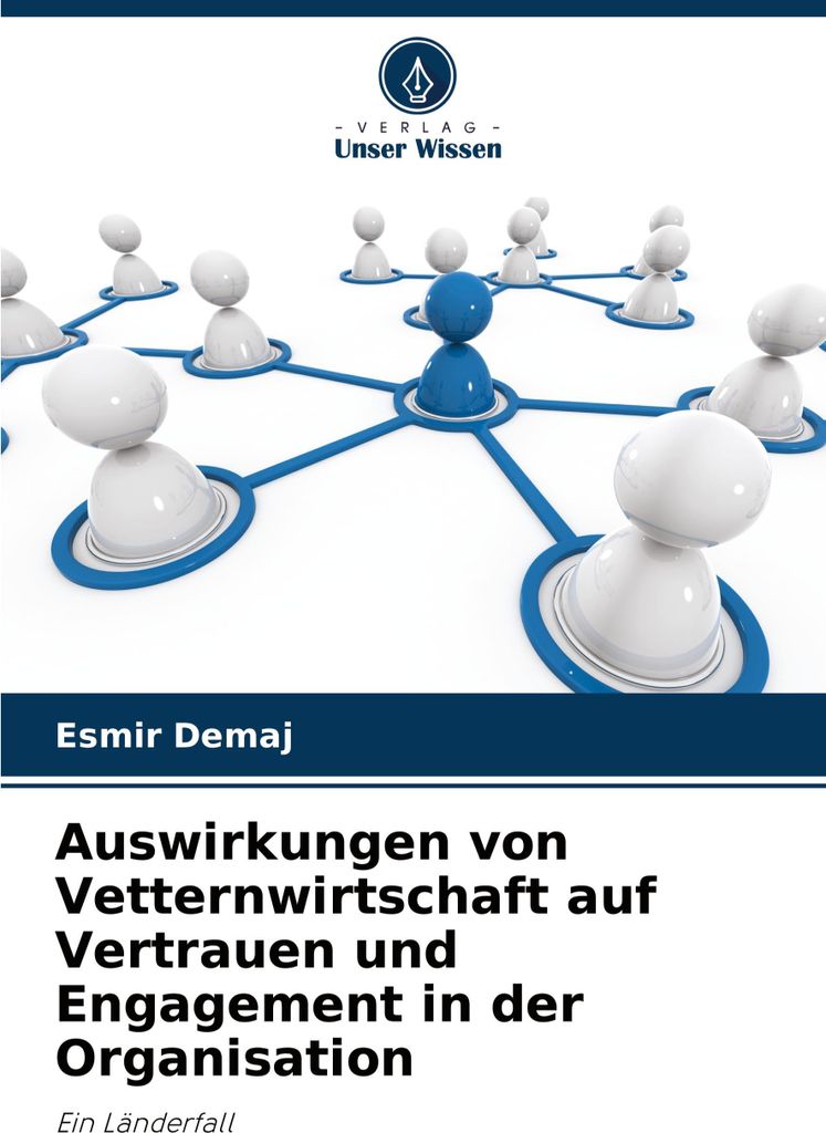Auswirkungen von Vetternwirtschaft auf Vertrauen und Engagement in der Organisation