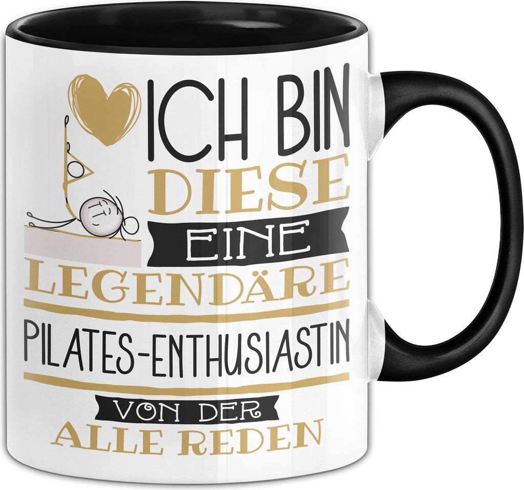 Pilates-Enthusiastin Tasse Geschenk Ich Bin Diese Eine Legendäre Pilates-Enthusiastin Von Der Alle Reden Geschenkidee Geburtstag Weihnachten (Schw...