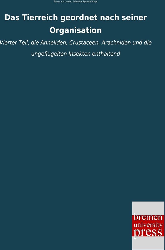 Das Tierreich geordnet nach seiner Organisation
