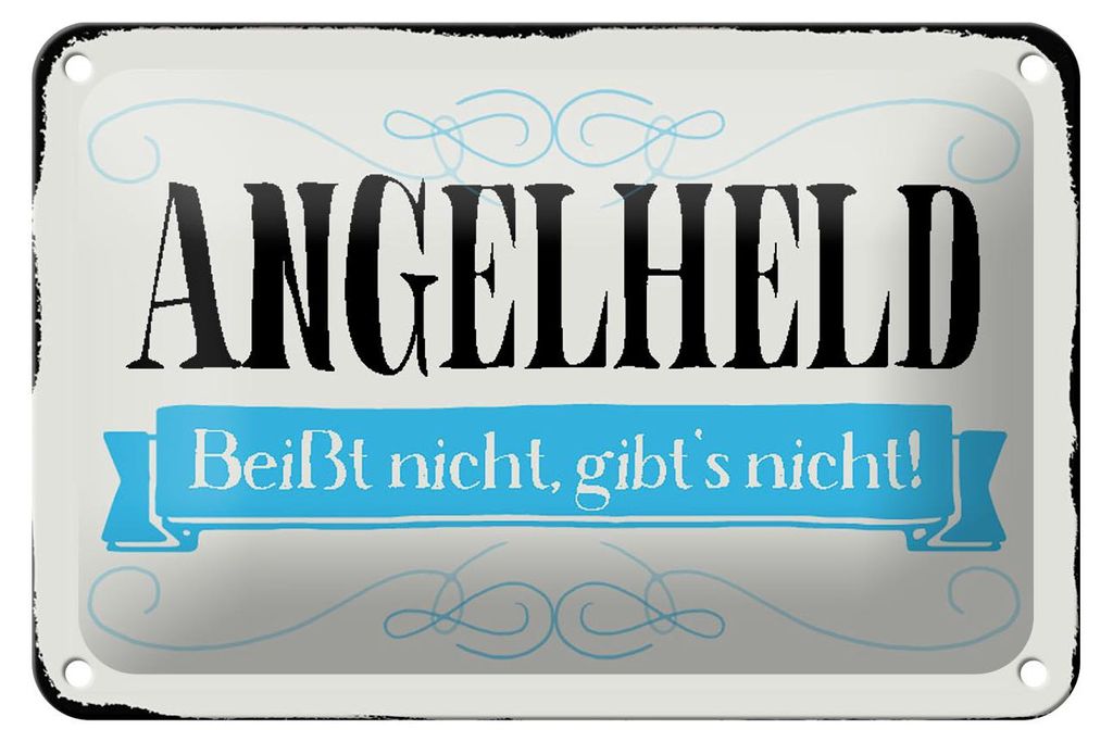 Blechschild Spruch 18x12cm Angelheld beißt nicht angeln