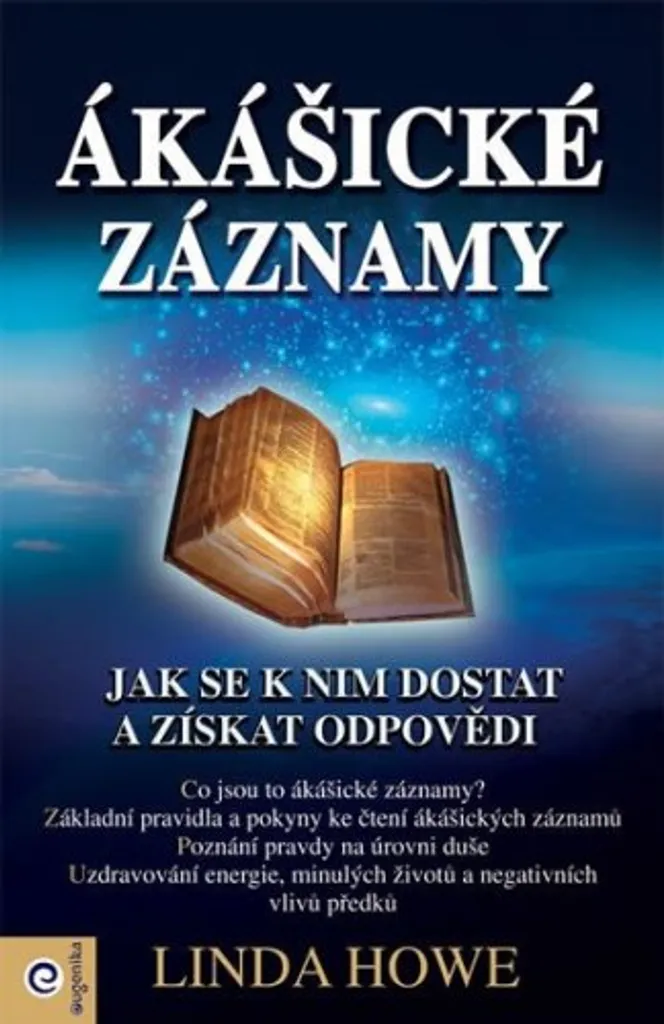 Ákášické záznamy par Linda Howe : Guide complet des Mémoires Akashiques