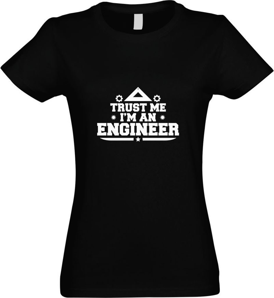 Kiwistar - T-Shirt tailliert - Damen - schwarz - Trust me, im a Engineer - mit Motiv Bedruckt - Funshirt Design - Sport - Freizeit - Damen - M