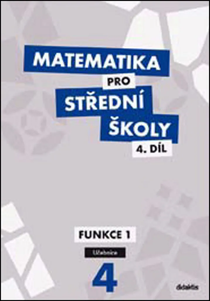 Livre de mathématiques Fonctions I Tome 4 pour lycée Rita Vémolová