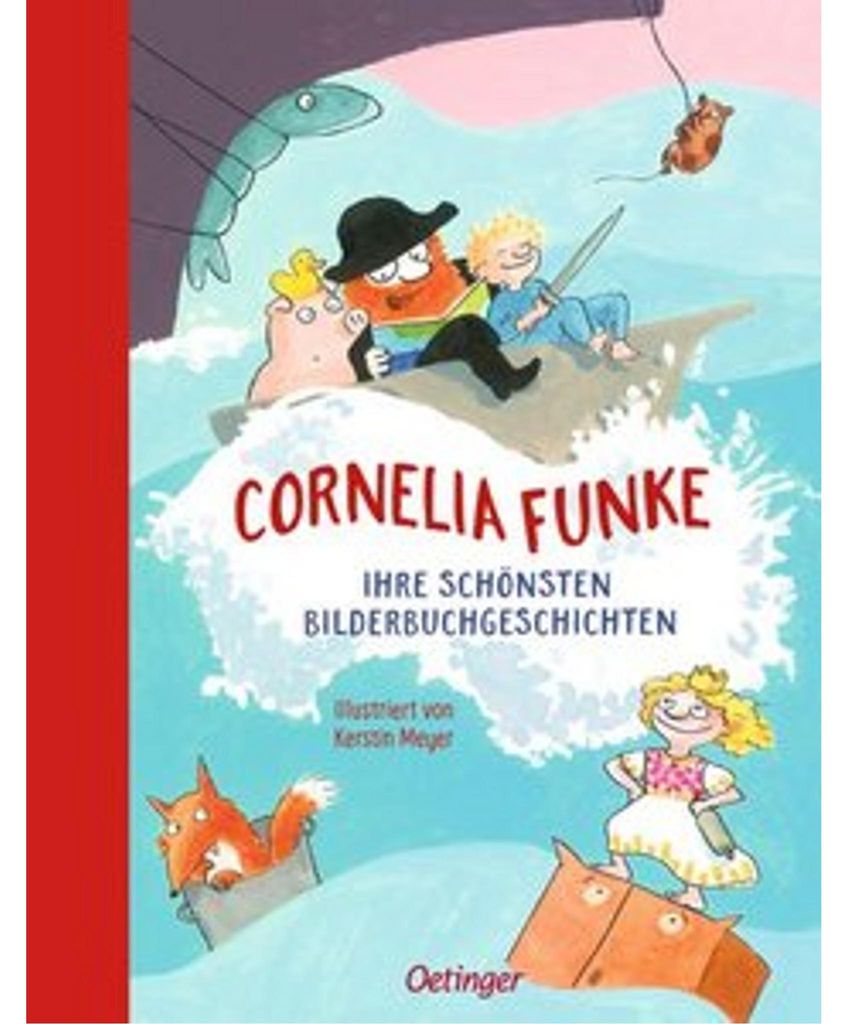 Cornelia Funke. Ihre schönsten Bilderbuchgeschichten