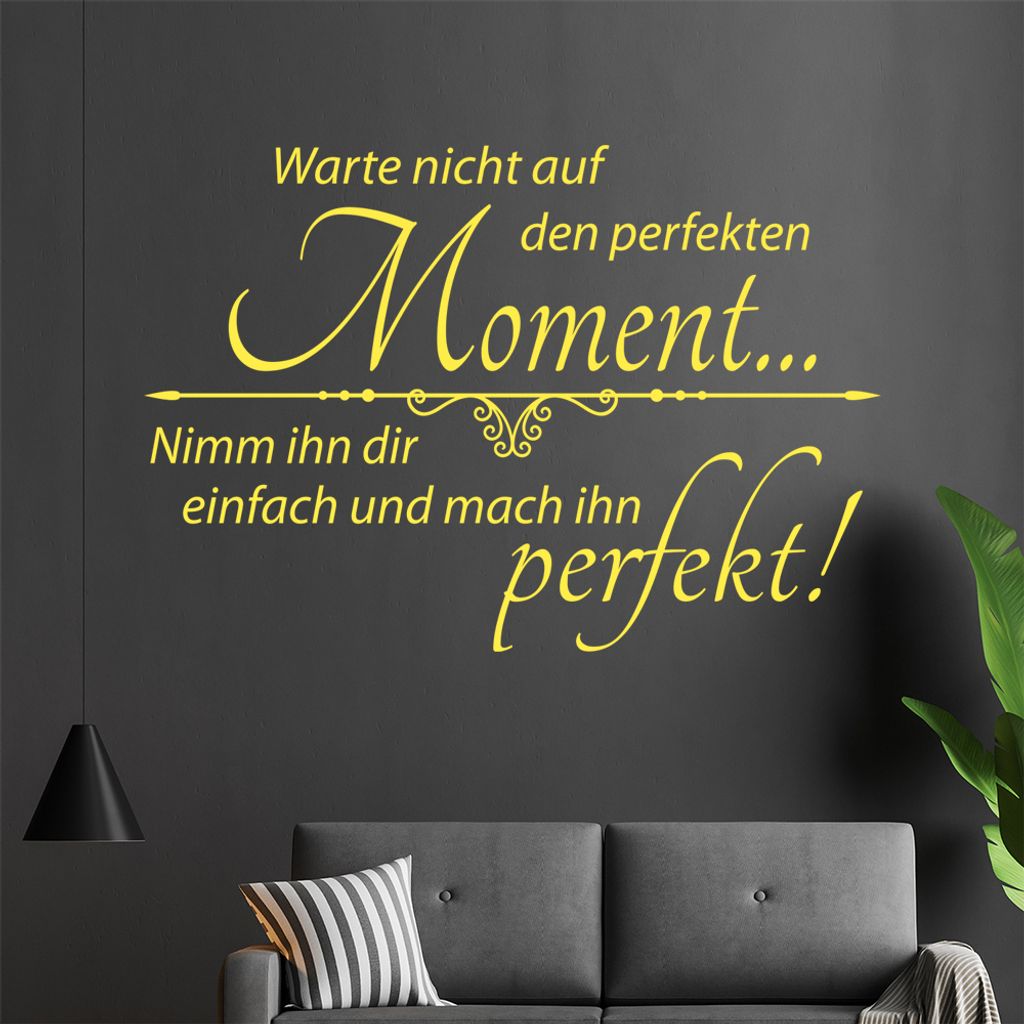 Warte nicht auf den perfekten ... Wandtattoo in 6 Größen - Wandaufkleber Wall Sticker - Dekoration, Küche, Wohnzimmer, Schlafzimmer, Badezimmer