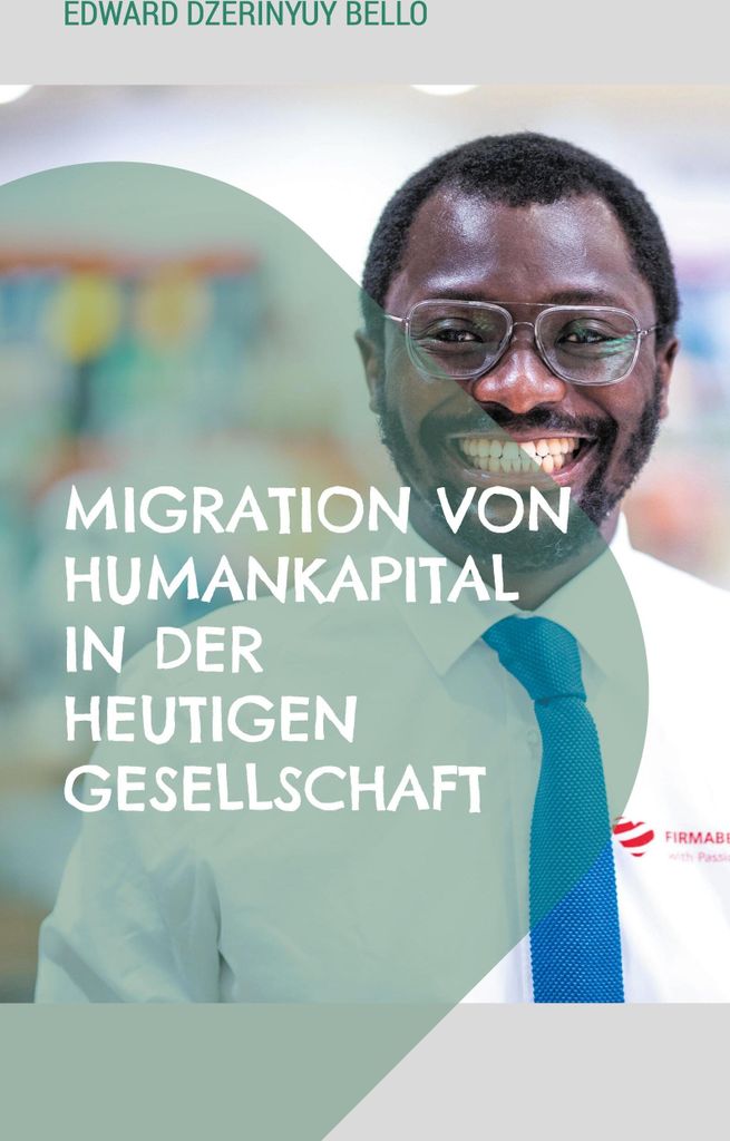 Migration von Humankapital in der heutigen Gesellschaft