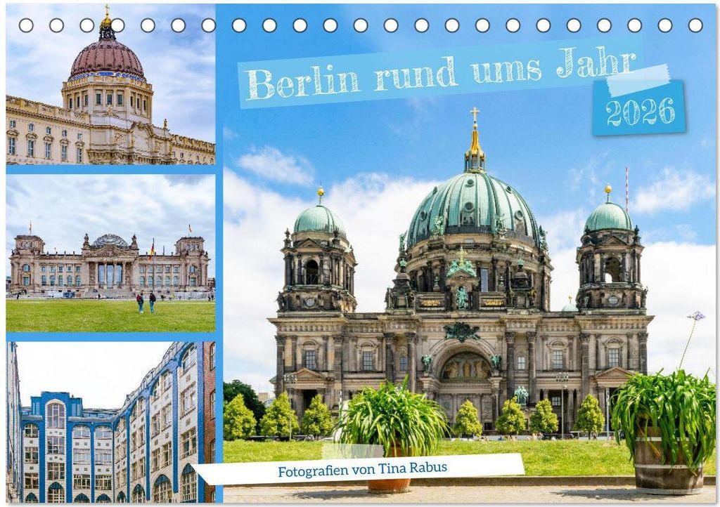 Berlin rund ums Jahr (Tischkalender 2026 DIN A5 quer), CALVENDO Monatskalender