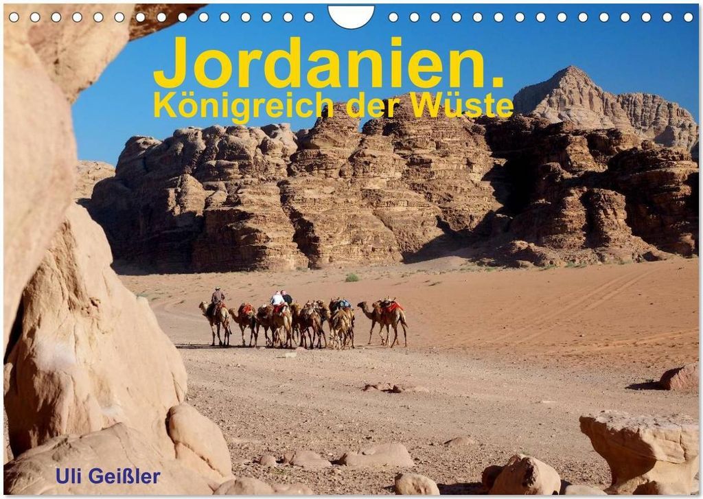 Jordanien. Königreich in der Wüste (Wandkalender 2026 DIN A4 quer), CALVENDO Monatskalender