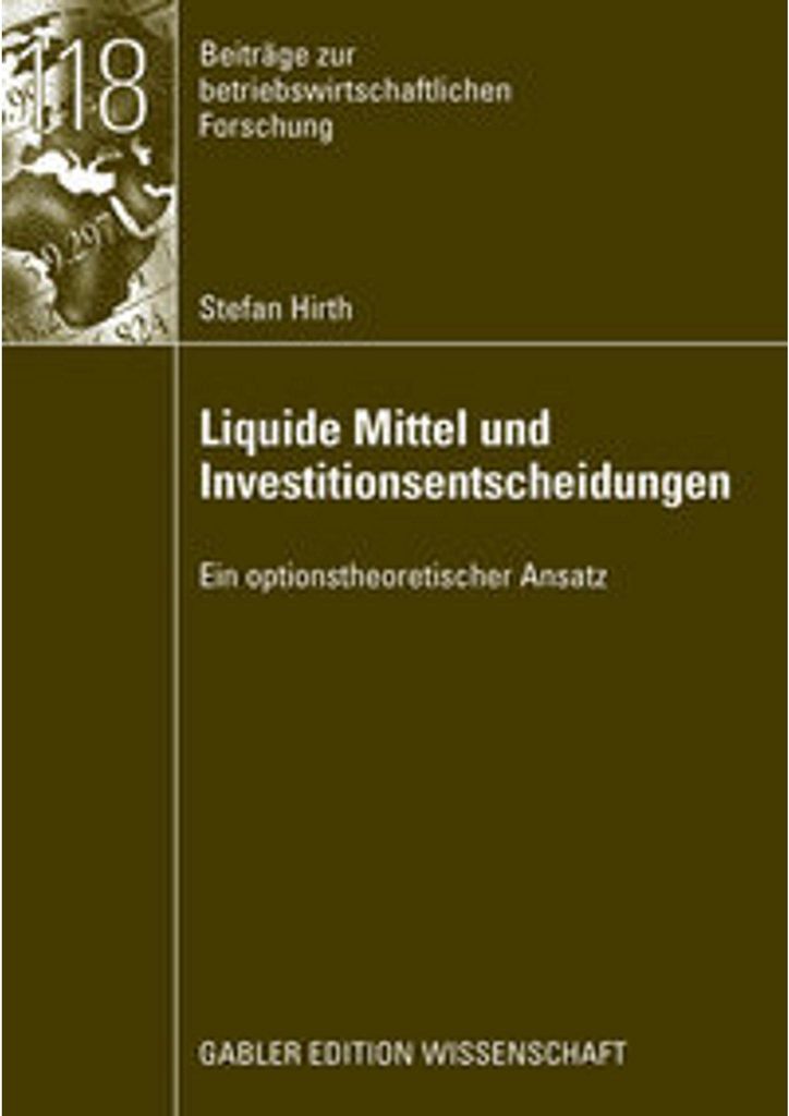 Liquide Mittel und Investitionsentscheidungen