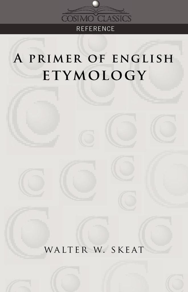 A Primer of English Etymology
