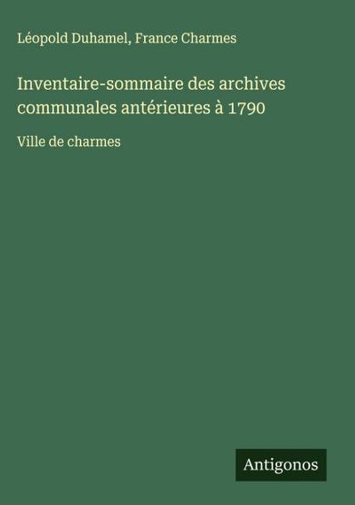 Inventaire-sommaire der Gemeindearchive vor 1790