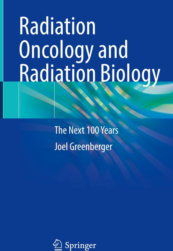 Radiation Oncology and Radiation Biology