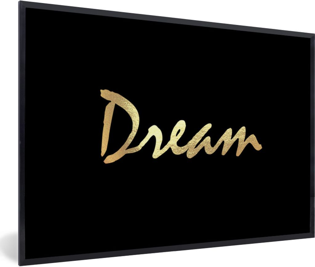 MuchoWow Gerahmtes Poster Zitat - Traum - Schwarz - Gold 90x60 cm - Poster mit Schwarzem Bilderrahmen Wandposter Rahmen Foto Bilder - Fotorahmen ...