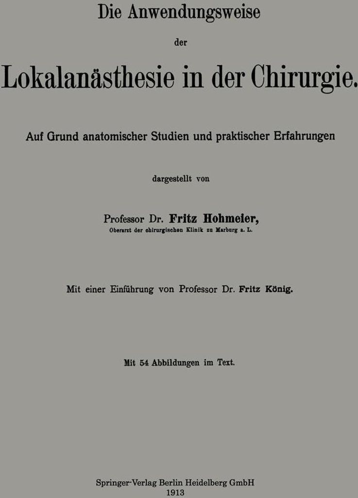 Die Anwendungsweise der Lokalanästhesie in der Chirurgie