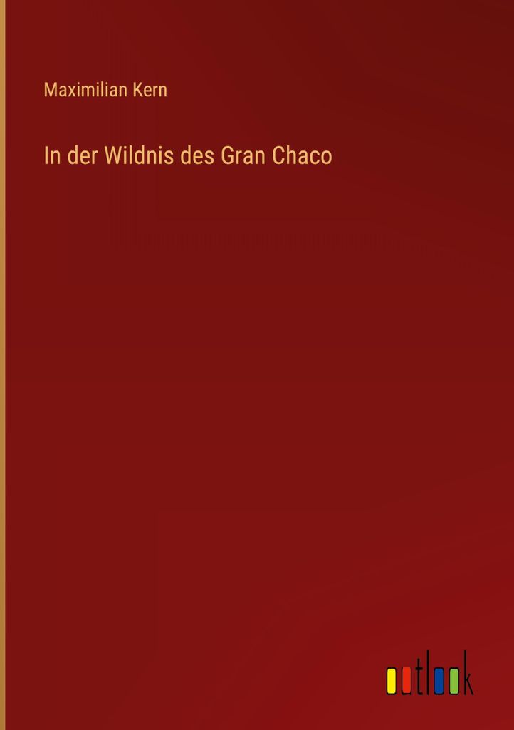 In der Wildnis des Gran Chaco