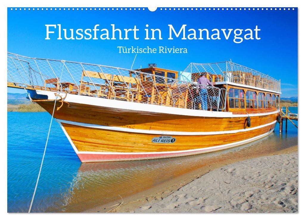 Flussfahrt in Manavgat (Wandkalender 2027 DIN A2 quer), CALVENDO Monatskalender