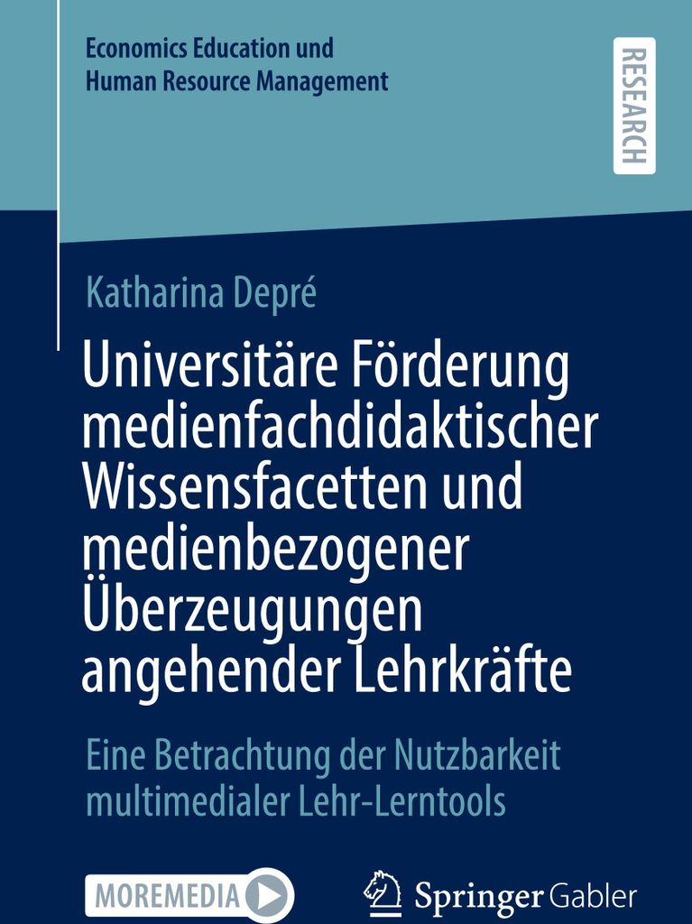 Universitäre Förderung medienfachdidaktischer Wissensfacetten und medienbezogener Überzeugungen angehender Lehrkräfte